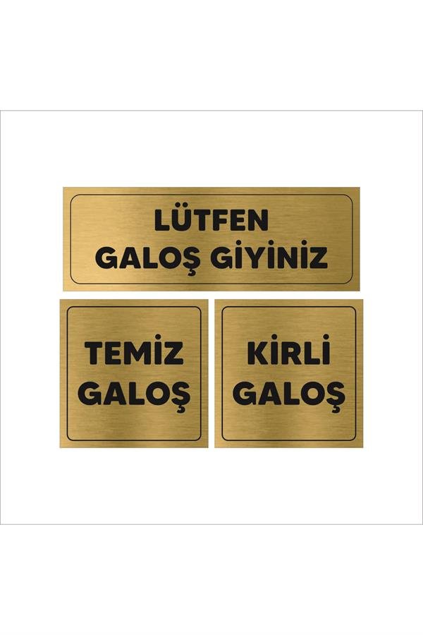 Galoş Giyiniz Tabelası